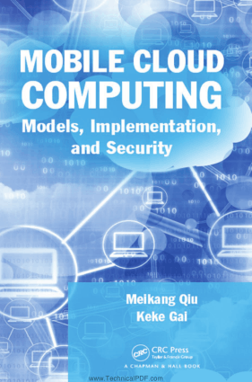 Mobile Cloud Computing Models Implementation And Security By Meikang Qiu And Keke Gai Technical Books Pdf